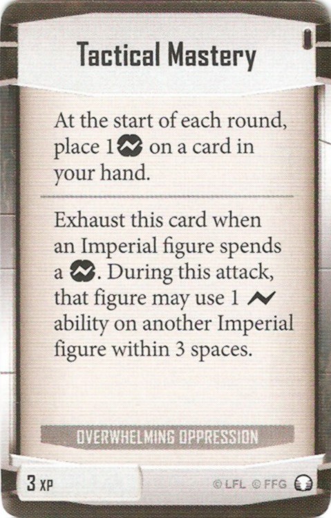 Overwhelming Oppression card: /images/imperialClassDecks/Overwhelming Oppression/Tactical Mastery.jpg